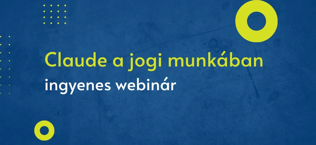 Claude a jogi munkában – ingyenes webinár