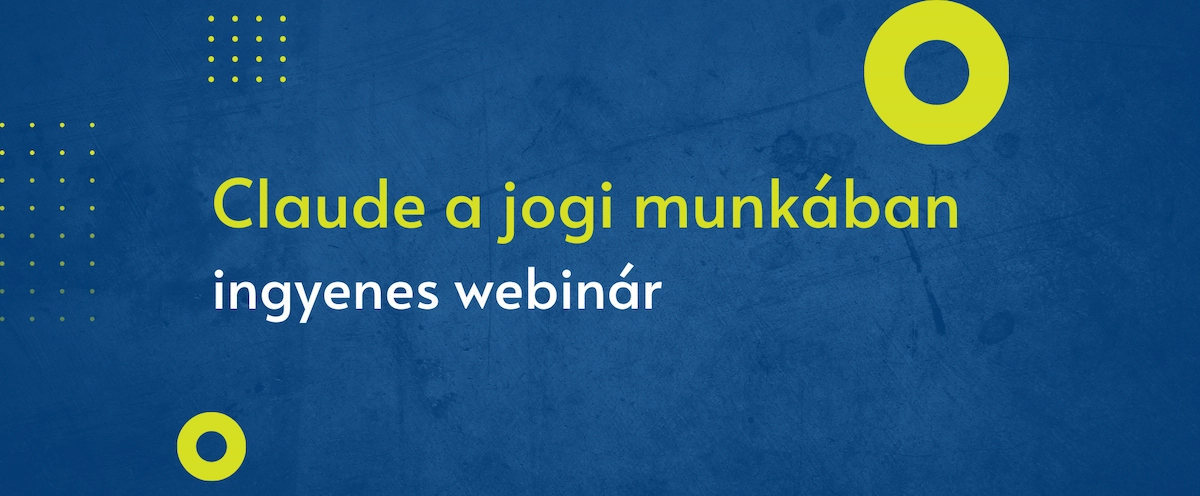 Claude a jogi munkában - ingyenes webinár